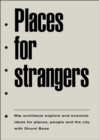 Places for Strangers - Book