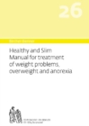 Bircher-Benner 26 Manual Vol.26 Healthy and Slim Manual for Treatment of Weight Problems, Overweight and Anorexia : Dietary Instructions for the Prevention and Treatment with Recipes, Detailed Advice - Book
