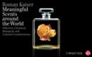 Meaningful Scents Around the World - Book