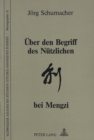 Ueber den Begriff des Nuetzlichen bei Mengzi - Book
