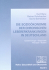 Die Soziooekonomie der chronischen Lebererkrankungen in Deutschland - Book