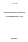 Lese-Rechtschreib-Schwaeche : Ein prozessanalytischer Ansatz - Book