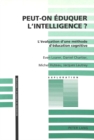 Peut-on eduquer l'intelligence? : L'evaluation d'une methode d'education cognitive - Book