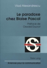 Le paradoxe chez Blaise Pascal : Preface de Oswald Ducrot - Book