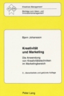 Kreativitaet Und Marketing : Die Anwendung Von Kreativitaetstechniken Im Marketingbereich - Book