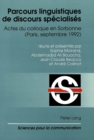 Parcours linguistiques de discours specialises : Actes du colloque en Sorbonne (Paris, septembre 1992) - Book