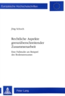 Rechtliche Aspekte grenzueberschreitender Zusammenarbeit : Eine Fallstudie am Beispiel des Bodenseeraumes - Book