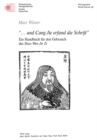 «...und Cang Jie erfand die Schrift» : Ein Handbuch fuer den Gebrauch des "Shuo Wen Jie Zi" - Book