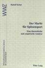 Der Markt fuer Spitzensport : Eine theoretische und empirische Analyse - Book