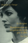 Transformation et reception du texte par le film : Pour une nouvelle problematique de l'adaptation - Book