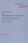 Messiah in Isaiah 53 : The Commentaries of Saadia Gaon, Salmon Ben Yeruham and Yefet Ben Eli on Is 52:13-53:12 Edition and Translation - Book
