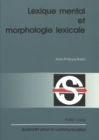 Lexique mental et morphologie lexicale : 2e edition - Book