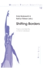 Shifting Borders : Theory and Identity in French Literature - Book