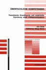 Ueberfachliche Kompetenzen : Theoretische Grundlegung Und Empirische Erprobung Eines Indikatorensystems - Book