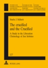 The Crucified and the Crucified : A Study in the Liberation Christology of Jon Sobrino - Book
