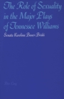 The Role of Sexuality in the Major Plays of Tennessee Williams - Book