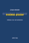 Erasmus Grasser : Bildhauer, Bau- Und Werkmeister - Book