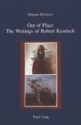Out of Place : The Writings of Robert Kroetsch - Book