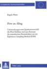 Flow im Alltag : Untersuchungen zum Quadrantenmodell des Flow-Erlebens und zum Konzept der autotelischen Persoenlichkeit mit der Experience Sampling Method (ESM) - Book