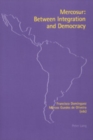 Mercosur : Between Integration and Democracy - Book