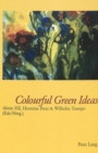 Colourful Green Ideas : Papers from the Conference 30 Years of Language and Ecology (Graz, 2000) and the Symposium Sprache und Oekologie (Passau, 2001) Vortraege der Tagung 30 Jahre Oekolinguistik (Gr - Book