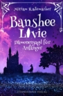 Banshee Livie (Band 1): Damonenjagd fur Anfanger - eBook