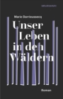 Unser Leben in den Waldern : Roman - eBook