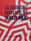 AA Bronson’s House of Shame - Book