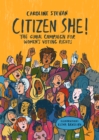Citizen She! : The Global Campaign for Women's Voting Rights - eBook