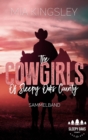 The Cowgirls Of Sleepy Oaks County : Sammelband - eBook