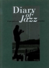 Diary of Jazz : A Perpetual Calendar - Book