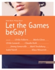 Let the Games beGay! : Bewegende Momente bei den groten Sportereignissen der besonderen Art - eBook