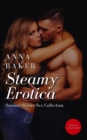 Steamy Erotica - Sensual Stories Sex Collection - eBook
