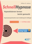 Schnellhypnose. Hypnotisieren lernen leicht gemacht. : Hypnoseexperimente nach Anleitung fur Anfanger. 12 Lehrbriefe + 1 Hypno-Disc. - eBook