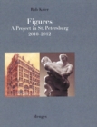 Figures : A Project in St. Petersburg 2010-2012 - Book