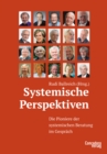 Systemische Perspektiven : Die Pioniere der systemischen Beratung im Gesprach - eBook