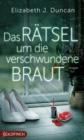 Das Ratsel um die verschwundene Braut : Ein Krimi aus Wales - eBook