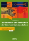 Instrumente und Techniken der Internen Kommunikation - Band 2 : Instrumente zielgerichtet einsetzen, Dialoge erfolgreich managen - eBook