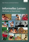 Informelles Lernen : Wie Kinder zuhause lernen - eBook