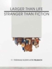 Larger Than Life Stranger Than Fiction - Book