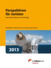 Perspektiven fur Juristen 2013 : Das Expertenbuch zum Einstieg - eBook