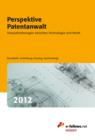Perspektive Patentanwalt 2012 : Herausforderungen zwischen Technologie und Recht - eBook