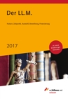 Der LL.M. 2017 : Nutzen, Zeitpunkt, Auswahl, Bewerbung, Finanzierung - eBook
