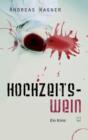 Hochzeitswein : Ein Krimi - eBook