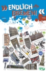 Endlich Bremen! : Dein Stadtfuhrer - eBook