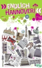 Endlich Hannover! : Dein Stadtfuhrer - eBook
