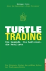 Turtle-Trading : Die Legende, die Lektionen, die Resultate - eBook