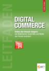 Leitfaden Digital Commerce : Online den Umsatz steigern: Wie Multichannel, Social Web und Mobile den Handel verandern - eBook