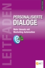 Leitfaden personalisierte Dialoge : Mehr Umsatz mit Marketing Automation - eBook