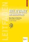 Leitfaden Relevanz im Marketing : Mit kunstlicher Intelligenz zu mehr Kunden - eBook